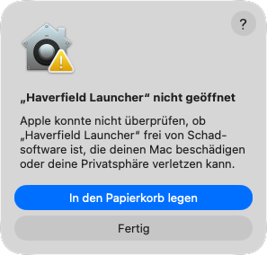 macOS-Meldung Haverfield Launcher nicht geöffnet mit der Schaltfläche Fertig