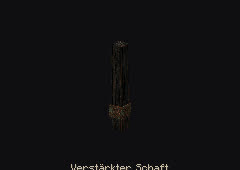 Verstärkter Schaft im Spiel