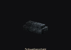 Schwellenstahl im Spiel